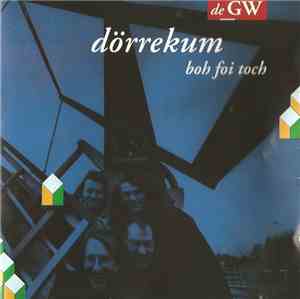 Boh Foi Toch - Dorrekum