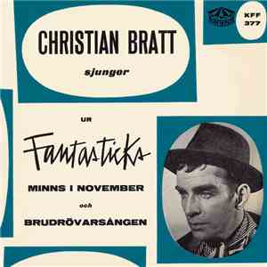 Christian Bratt - Christian Bratt Sjunger Ur Fantasticks