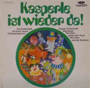 Die Kullerköpfe - Hurra, Kasperle Ist Wieder Da!