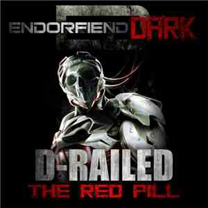D-Railed - The Red Pill