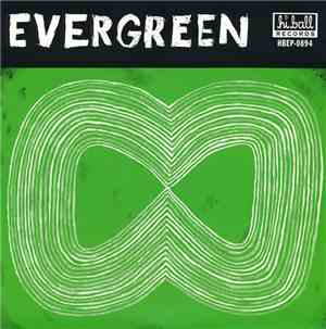 Evergreen  - Pants Off / The Queen Song