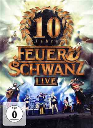 Feuerschwanz - 10 Jahre Feuerschwanz Live