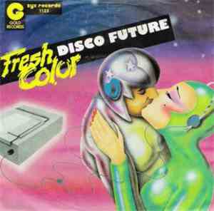Fresh Color - Disco Future
