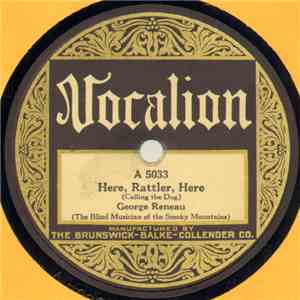 George Reneau - Here, Rattler, Here (Calling The Dog) / When You And I Were ...