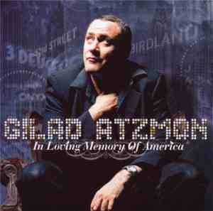 Gilad Atzmon - In Loving Memory Of America