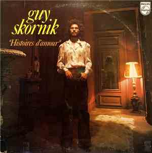 Guy Skornik - Histoires D'Amour