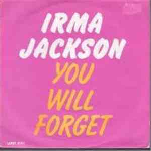 Irma Jackson - You Will Forget