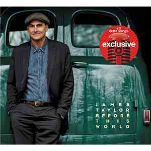James Taylor  - Before This World
