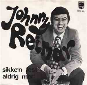 Johnny Reimar - Sikke'n Fest / Aldrig Mer