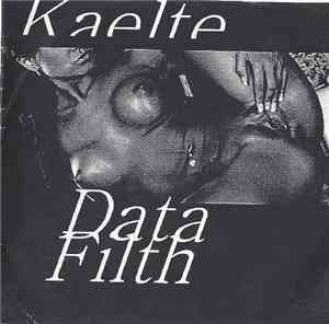 Kaelte - Data Filth