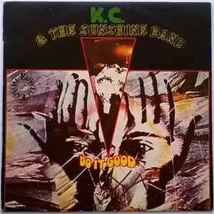K.C. & The Sunshine Band - Do It Good