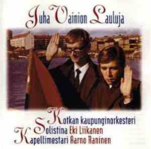 Kotkan Kaupunginorkesteri & Eki Liikanen & Aarno Raninen - Juha Vainion Lau ...