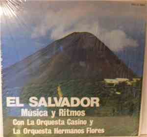 La Orquesta Hermanos Flores Y La Orquesta Casino - El Salvador Música Y Rit ...
