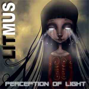 Litmus  - Perception Of Light