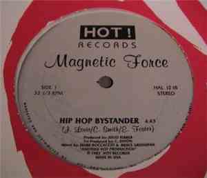 Magnetic Force  - Hip Hop Bystander
