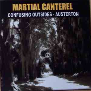 Martial Canterel - Confusing Outsides & Austerton