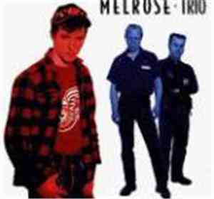 Melrose - Trio