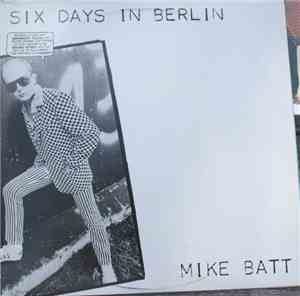 Mike Batt - Six Days In Berlin
