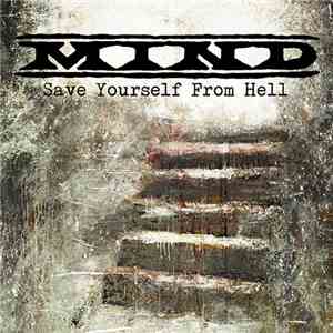 Mind  - Save Yourself From Hell