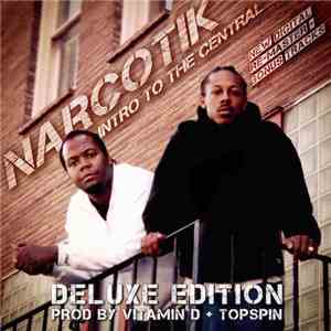 Narcotik  - Intro To The Central