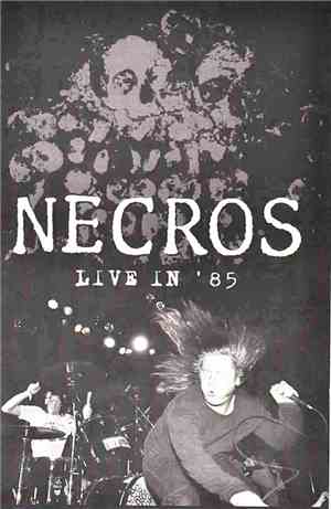 Necros  - Live In '85