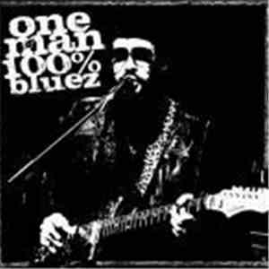 One Man 100% Bluez - One Man 100% Bluez