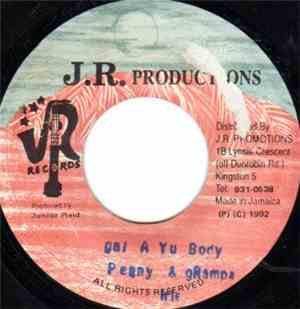 Penny Irie & Grampa Irie - Gal A Yuh Body/ Version