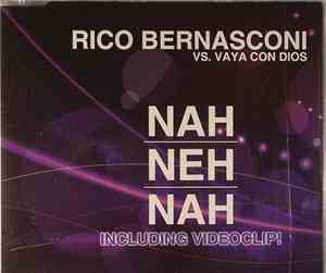 Rico Bernasconi Vs. Vaya Con Dios - Nah Neh Nah