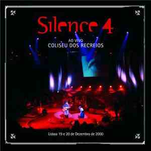 Silence 4 - Ao Vivo: Coliseu Dos Recreios - Lisboa 19 E 20 de Dezembro de 2 ...