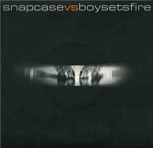 Snapcase vs. Boysetsfire - Snapcase vs. Boysetsfire EP