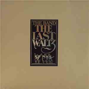 The Band - The Last Waltz