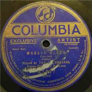 The Columbians Dance Orchestra De Luxe - Wabash Blues / Tuck Me To Sleep (I ...