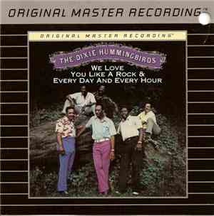 The Dixie Hummingbirds - We Love You Like A Rock / Every Day And Every Hour