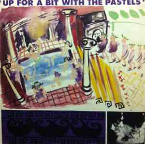 The Pastels - Up For A Bit With The Pastels