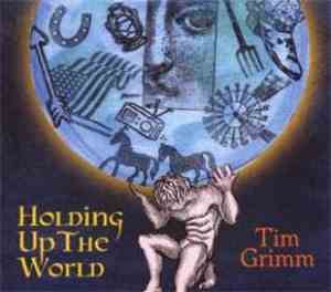 Tim Grimm - Holding Up The World