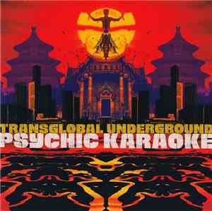 Transglobal Underground - Psychic Karaoke