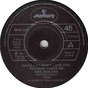 Trio - Da Da Da I Don't Love You You Don't Love Me Aha Aha Aha