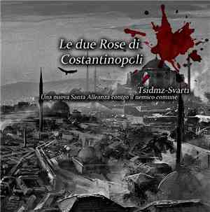 TSIDMZ, Svart1 - Le due Rose di Costantinopoli