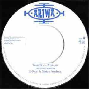 U-Roy & Sister Audrey / Mad Professor - True Born African / African Dub