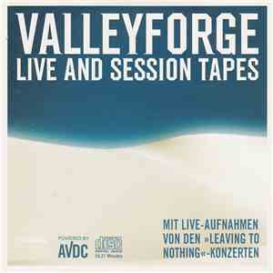 Valleyforge - Live And Session Tapes