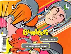 Various - Bonkers - Hixxy Mix As Heard On The John Peel Show