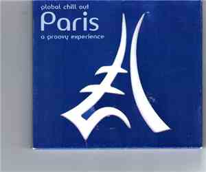 Various - Global Chill Out - Paris - A Groovy Experience