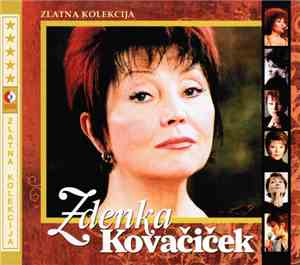 Zdenka Kovačiček - Zlatna Kolekcija