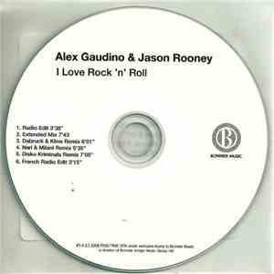 Alex Gaudino & Jason Rooney - I Love Rock 'N' Roll