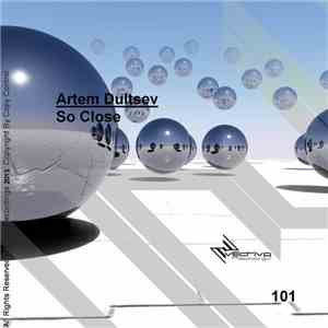 Artem Dultsev - So Close