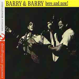 Barry & Barry - Here And Now!
