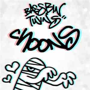 Bassbin Twins - Choons