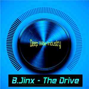 B.Jinx - The Drive