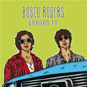 Bosco Rogers - Googoo