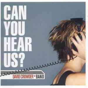 David CrowderBand - Can You Hear Us?